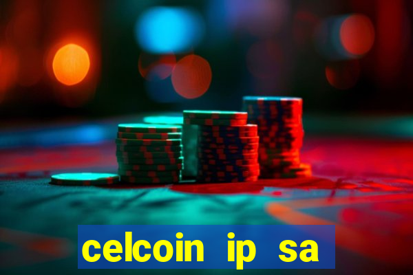 celcoin ip sa plataforma de jogos